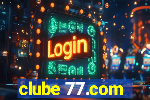 clube 77.com